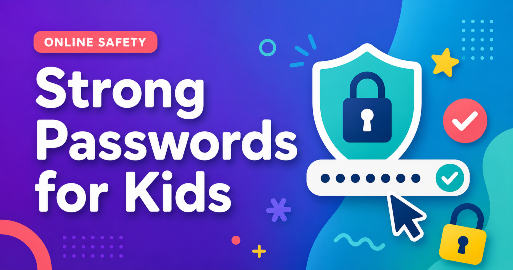 Digital Kids PH blog cover for Strong Passwords for Kids with lock, shield, password dots, and online safety icons.